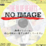 ザ・ブルーハーツ・ライブビデオ 全日本 EAST WASTE TOUR’91