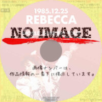 REBECCA WORLD CONCERT TOUR ～Maybe Tomorrow 渋谷公会堂　(1985)